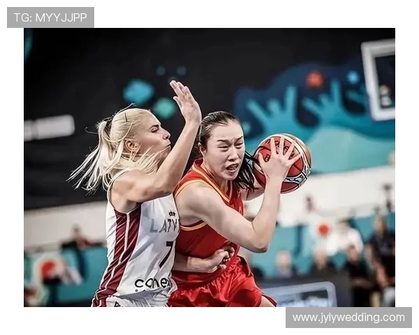 中国女篮对阵拉脱维亚精彩比赛录像回放全程回顾与分析